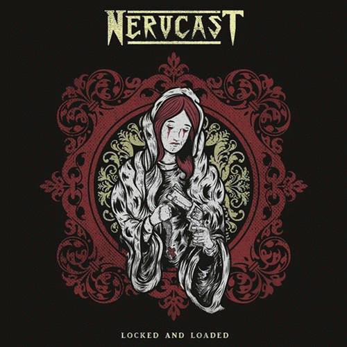 Nervcast : Locked and Loaded